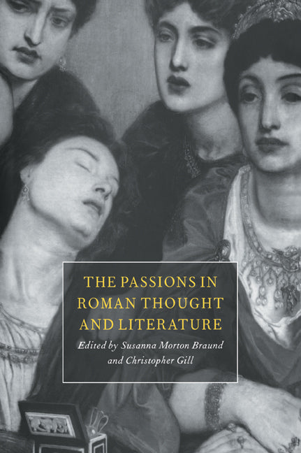 The Passions in Roman Thought and Literature (Paperback / softback) 9780521030908