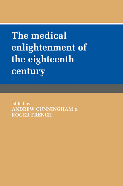 The Medical Enlightenment of the Eighteenth Century (Paperback / softback) 9780521030953