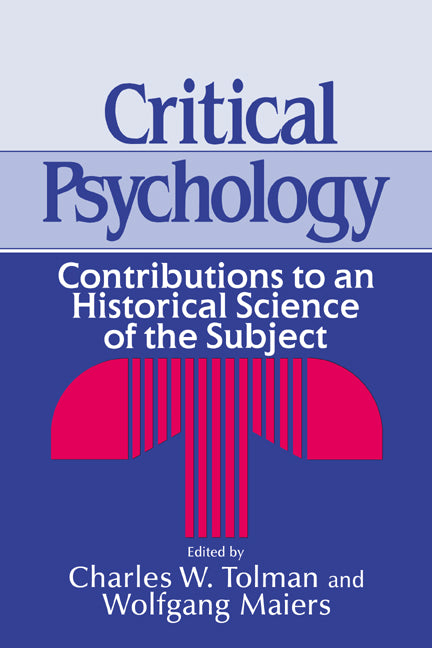 Critical Psychology; Contributions to an Historical Science of the Subject (Paperback / softback) 9780521031004