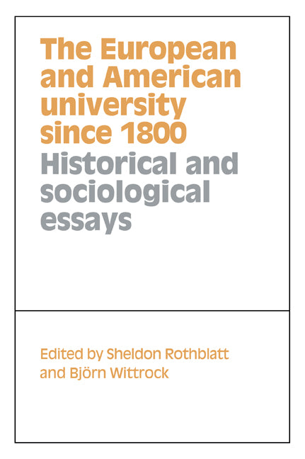 The European and American University since 1800 (Paperback / softback) 9780521031103