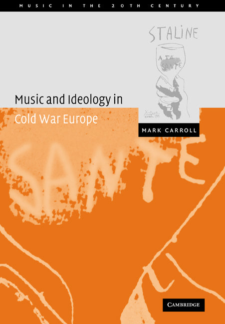 Music and Ideology in Cold War Europe (Paperback / softback) 9780521031134