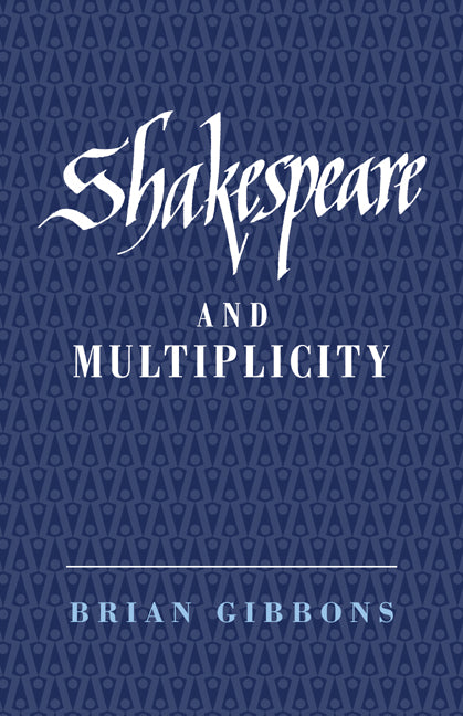 Shakespeare and Multiplicity (Paperback / softback) 9780521031240