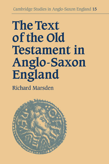 The Text of the Old Testament in Anglo-Saxon England (Paperback / softback) 9780521031257