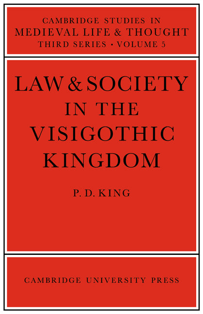 Law and Society in the Visigothic Kingdom (Paperback / softback) 9780521031288