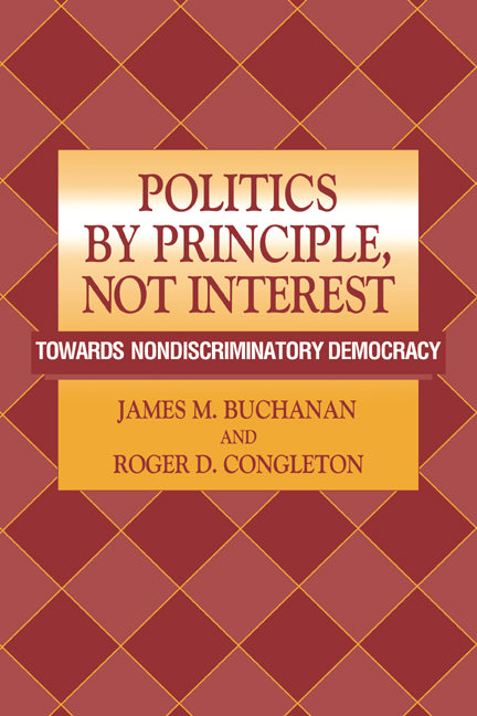 Politics by Principle, Not Interest; Towards Nondiscriminatory Democracy (Paperback / softback) 9780521031325