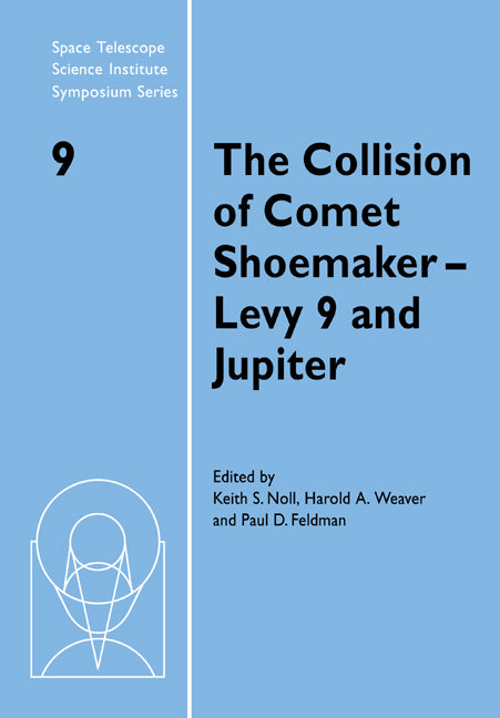 The Collision of Comet Shoemaker-Levy 9 and Jupiter; IAU Colloquium 156 (Paperback / softback) 9780521031622