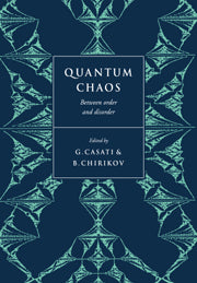 Quantum Chaos; Between Order and Disorder (Hardback) 9780521432917