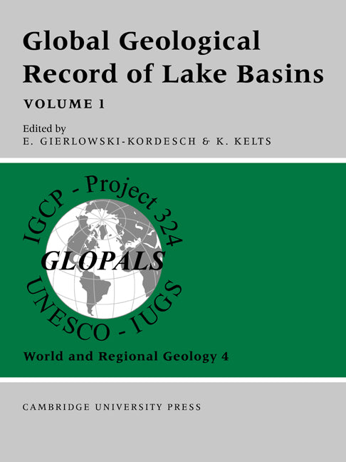 Global Geological Record of Lake Basins: Volume 1 (Paperback / softback) 9780521031684