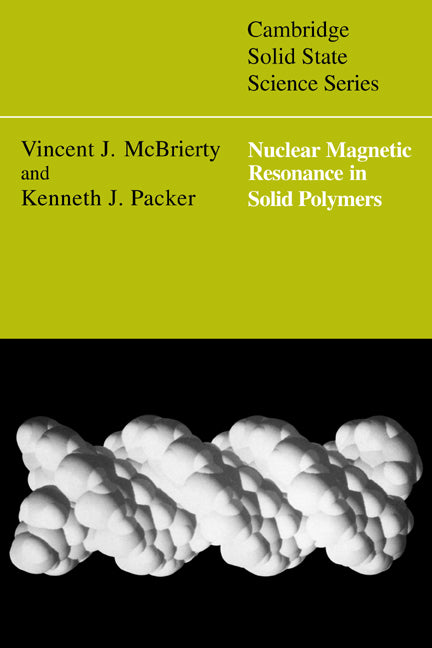 Nuclear Magnetic Resonance in Solid Polymers (Paperback / softback) 9780521031721