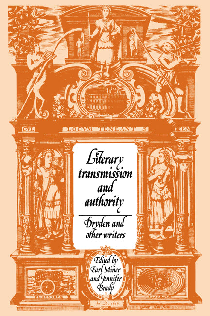Literary Transmission and Authority; Dryden and Other Writers (Paperback / softback) 9780521032018