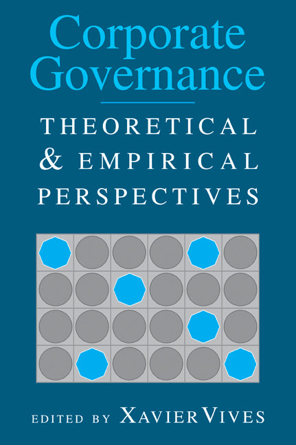 Corporate Governance; Theoretical and Empirical Perspectives (Paperback / softback) 9780521032032