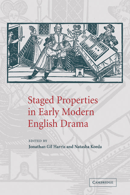 Staged Properties in Early Modern English Drama (Paperback / softback) 9780521032094