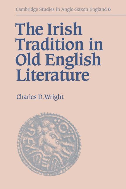 The Irish Tradition in Old English Literature (Paperback / softback) 9780521032117