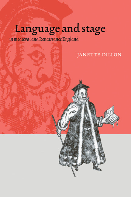 Language and Stage in Medieval and Renaissance England (Paperback / softback) 9780521032155