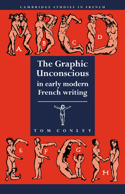 The Graphic Unconscious in Early Modern French Writing (Paperback / softback) 9780521032223