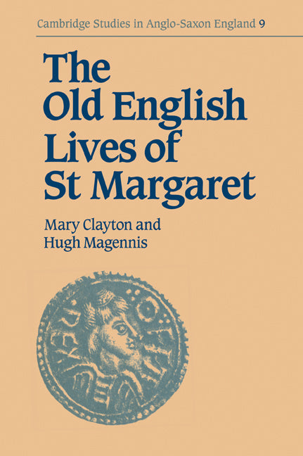 The Old English Lives of St. Margaret (Paperback / softback) 9780521032674