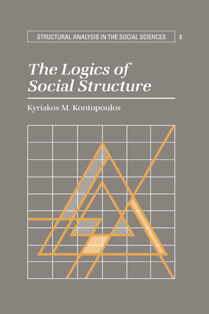 The Logics of Social Structure (Paperback / softback) 9780521032698