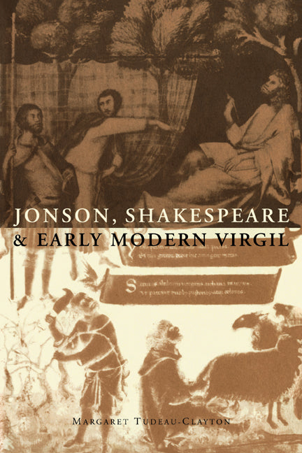 Jonson, Shakespeare and Early Modern Virgil (Paperback / softback) 9780521032742