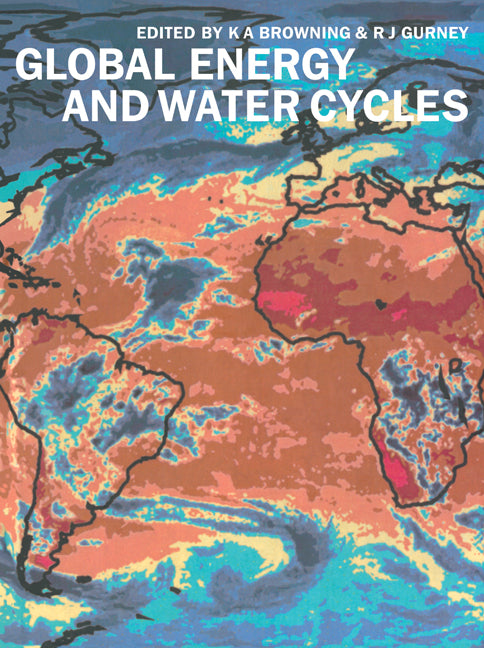 Global Energy and Water Cycles (Paperback / softback) 9780521032858