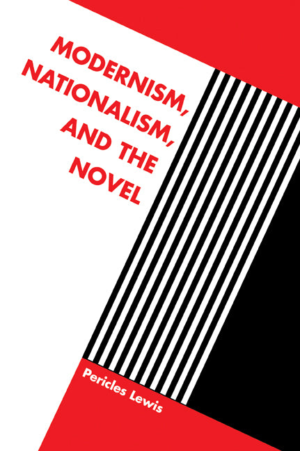 Modernism, Nationalism, and the Novel (Paperback / softback) 9780521033022