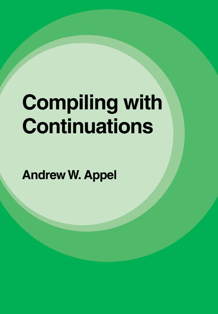 Compiling with Continuations (Paperback / softback) 9780521033114