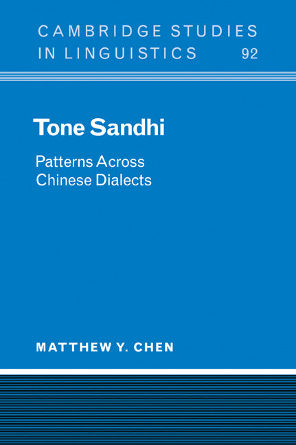 Tone Sandhi; Patterns across Chinese Dialects (Paperback / softback) 9780521033404
