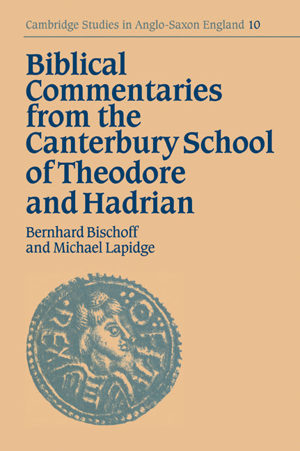 Biblical Commentaries from the Canterbury School of Theodore and Hadrian (Paperback / softback) 9780521033473