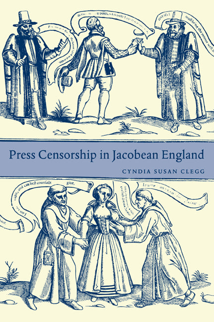 Press Censorship in Jacobean England (Paperback / softback) 9780521033534