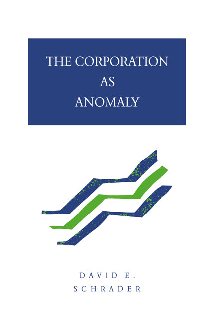 The Corporation as Anomaly (Paperback / softback) 9780521033756