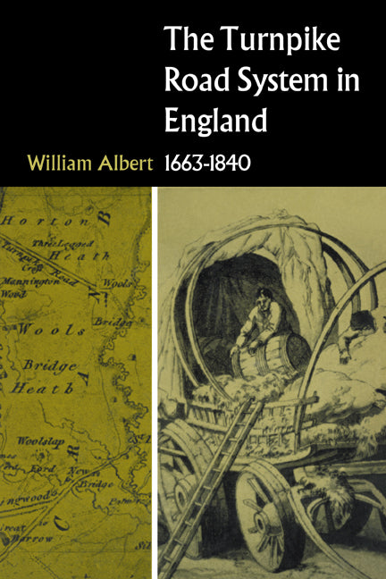 The Turnpike Road System in England; 1663–1840 (Paperback / softback) 9780521033916