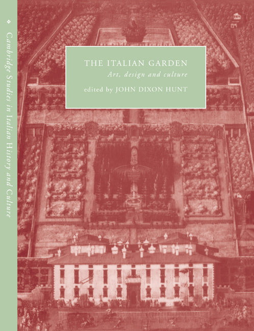 The Italian Garden; Art, Design and Culture (Paperback / softback) 9780521033923