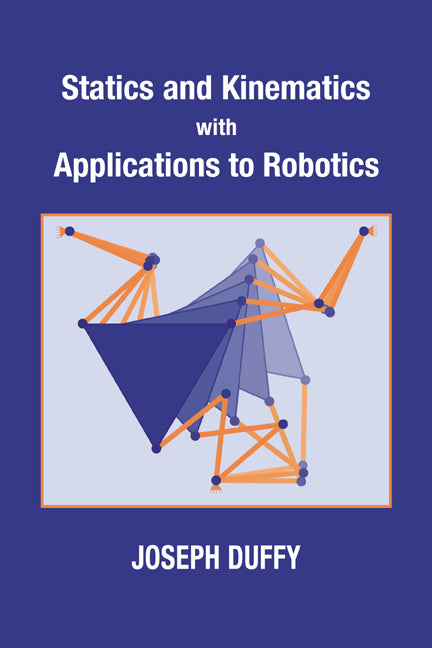 Statics and Kinematics with Applications to Robotics (Paperback / softback) 9780521033985