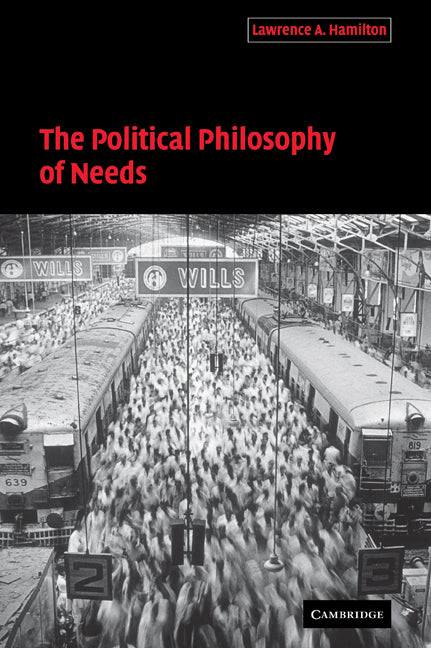 The Political Philosophy of Needs (Paperback / softback) 9780521034043