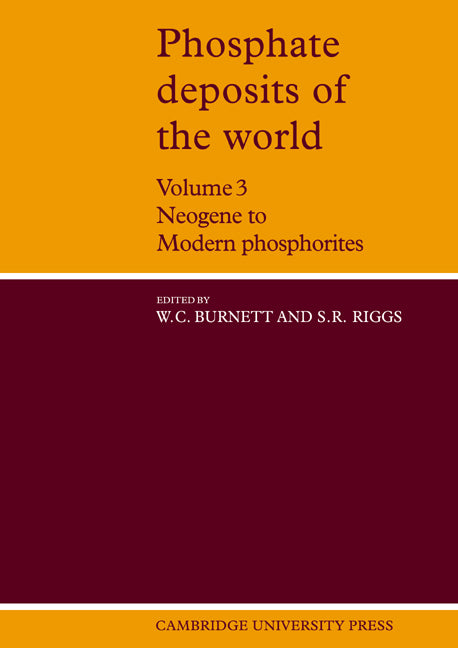 Phosphate Deposits of the World: Volume 3, Neogene to Modern Phosphorites (Paperback / softback) 9780521034180