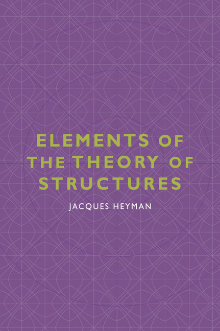 Elements of the Theory of Structures (Paperback / softback) 9780521034203