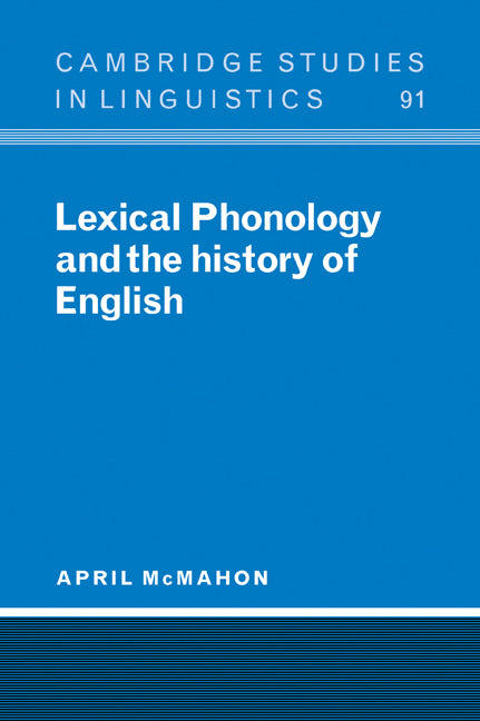 Lexical Phonology and the History of English (Paperback / softback) 9780521034487