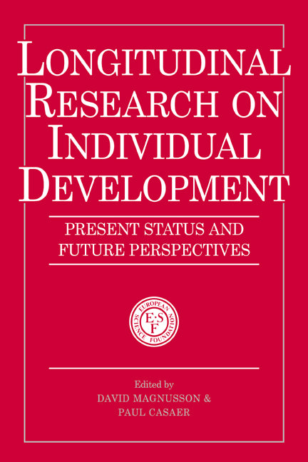 Longitudinal Research on Individual Development; Present Status and Future Perspectives (Paperback / softback) 9780521034531