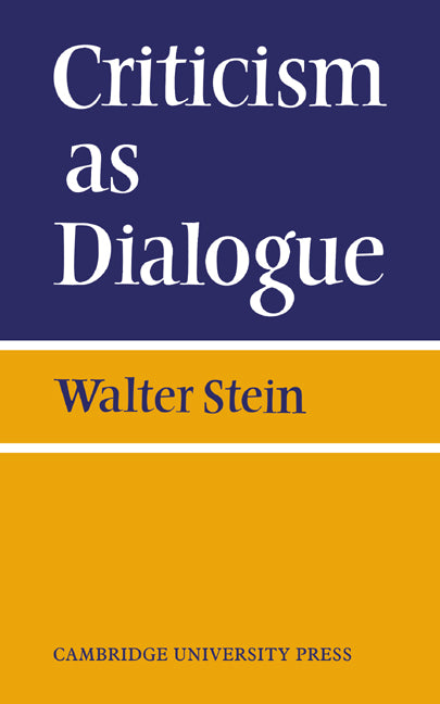 Criticism As Dialogue (Paperback / softback) 9780521035033