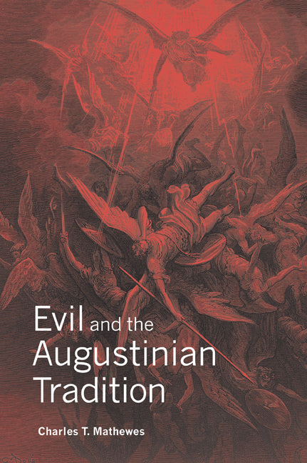 Evil and the Augustinian Tradition (Paperback / softback) 9780521035446