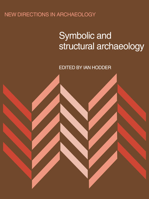 Symbolic and Structural Archaeology (Paperback / softback) 9780521035507