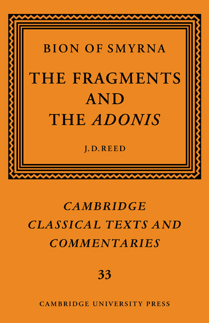 Bion of Smyrna: The Fragments and the Adonis (Paperback / softback) 9780521035545