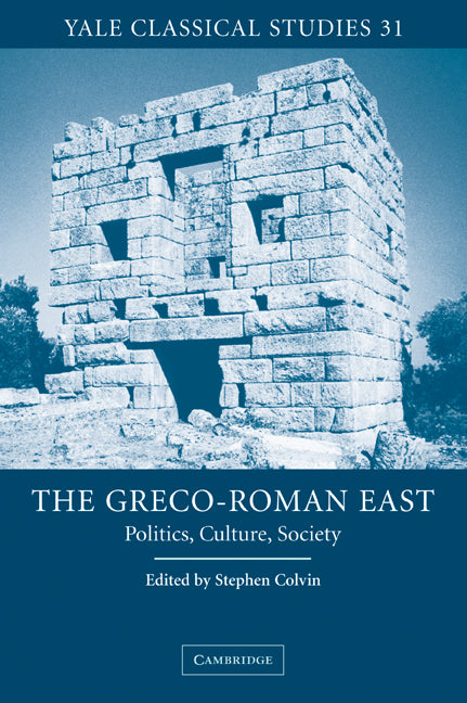 The Greco-Roman East; Politics, Culture, Society (Paperback / softback) 9780521035583