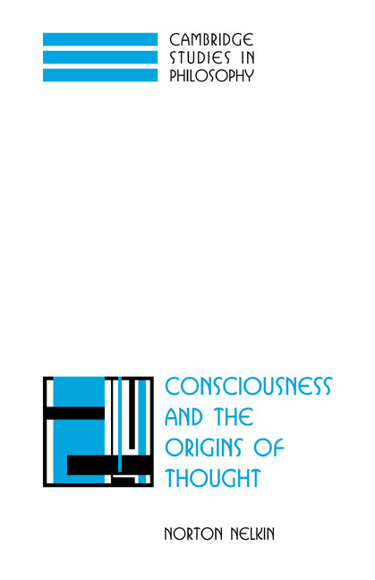 Consciousness and the Origins of Thought (Paperback / softback) 9780521035699