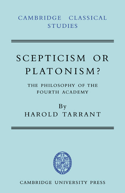 Scepticism or Platonism?; The Philosophy of the Fourth Academy (Paperback / softback) 9780521035774