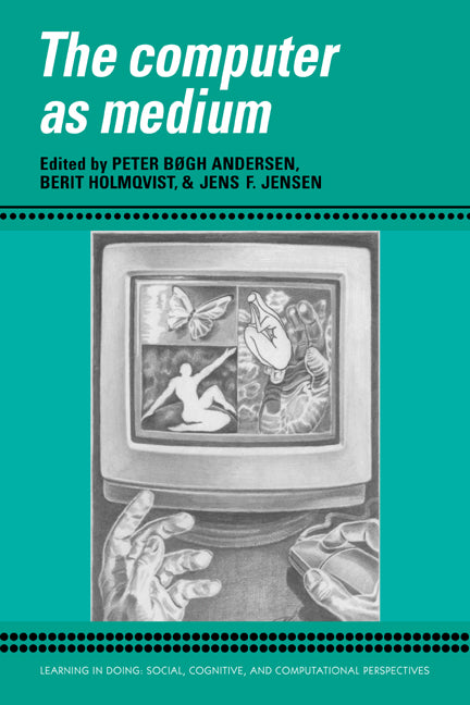The Computer as Medium (Paperback / softback) 9780521035804