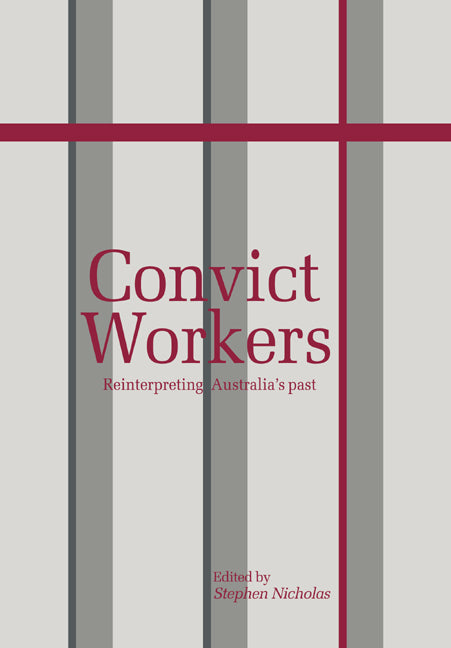 Convict Workers; Reinterpreting Australia's Past (Paperback / softback) 9780521035989