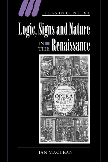 Logic, Signs and Nature in the Renaissance; The Case of Learned Medicine (Paperback / softback) 9780521036276