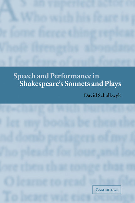 Speech and Performance in Shakespeare's Sonnets and Plays (Paperback / softback) 9780521036337