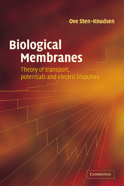 Biological Membranes; Theory of Transport, Potentials and Electric Impulses (Paperback / softback) 9780521036351