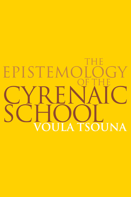 The Epistemology of the Cyrenaic School (Paperback / softback) 9780521036368